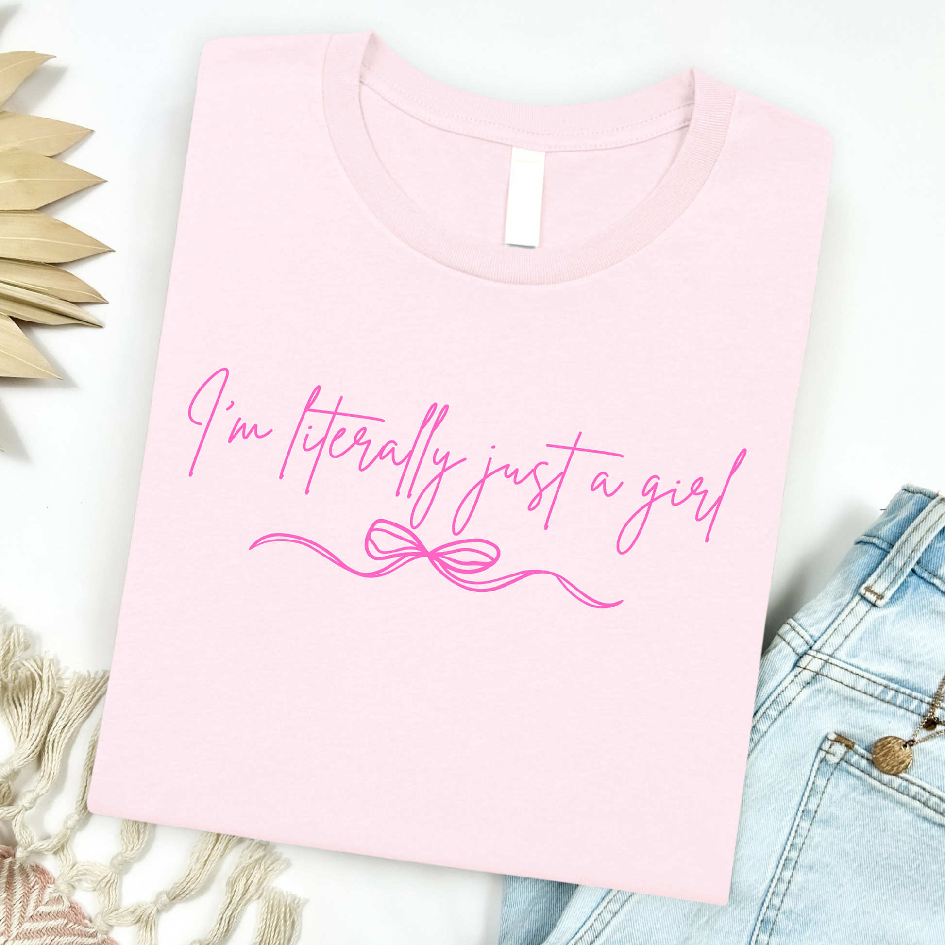 I'm Literally Just A Girl Graphic Tee
