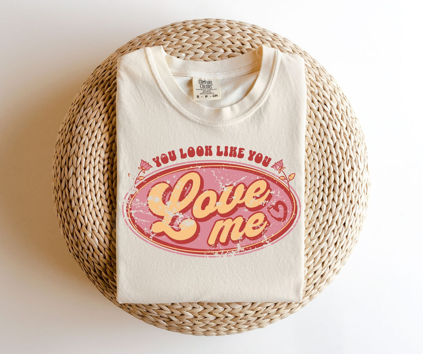 You Look Like You Love Me TEE.