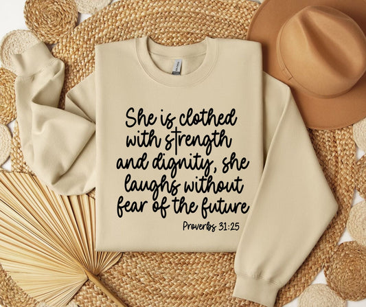 Proverbs 31:25 SWEATSHIRT.